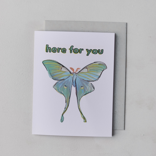 Here for You Luna Moth Card