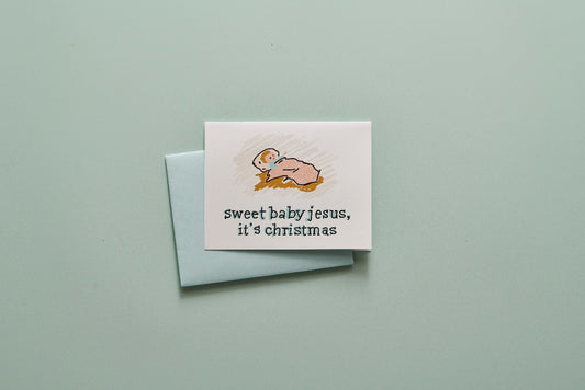 Sweet Baby Jesus It's Christmas Folded Card