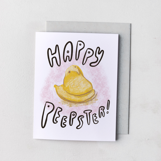 Happy Peepster! Easter Card