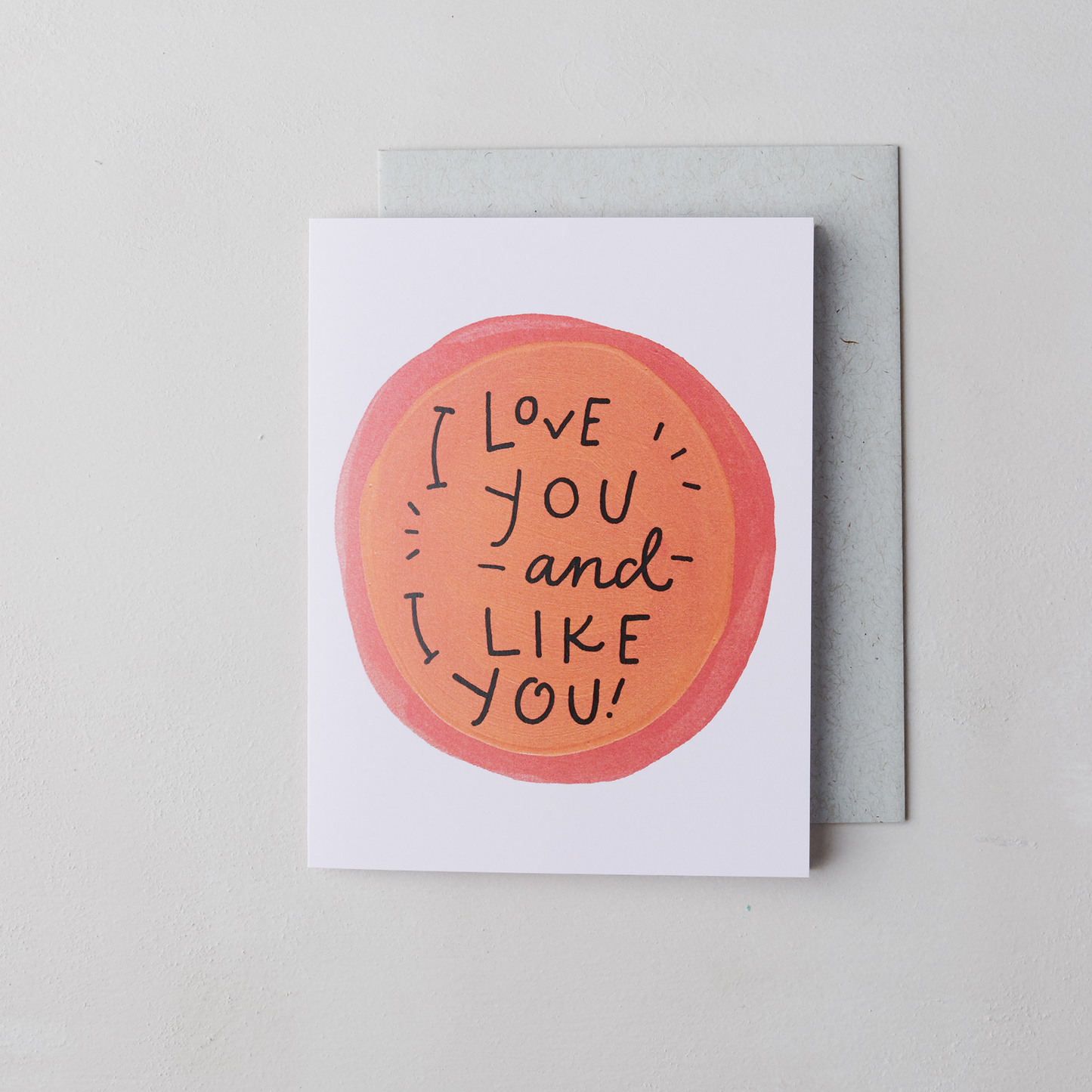 Love You Like You Card