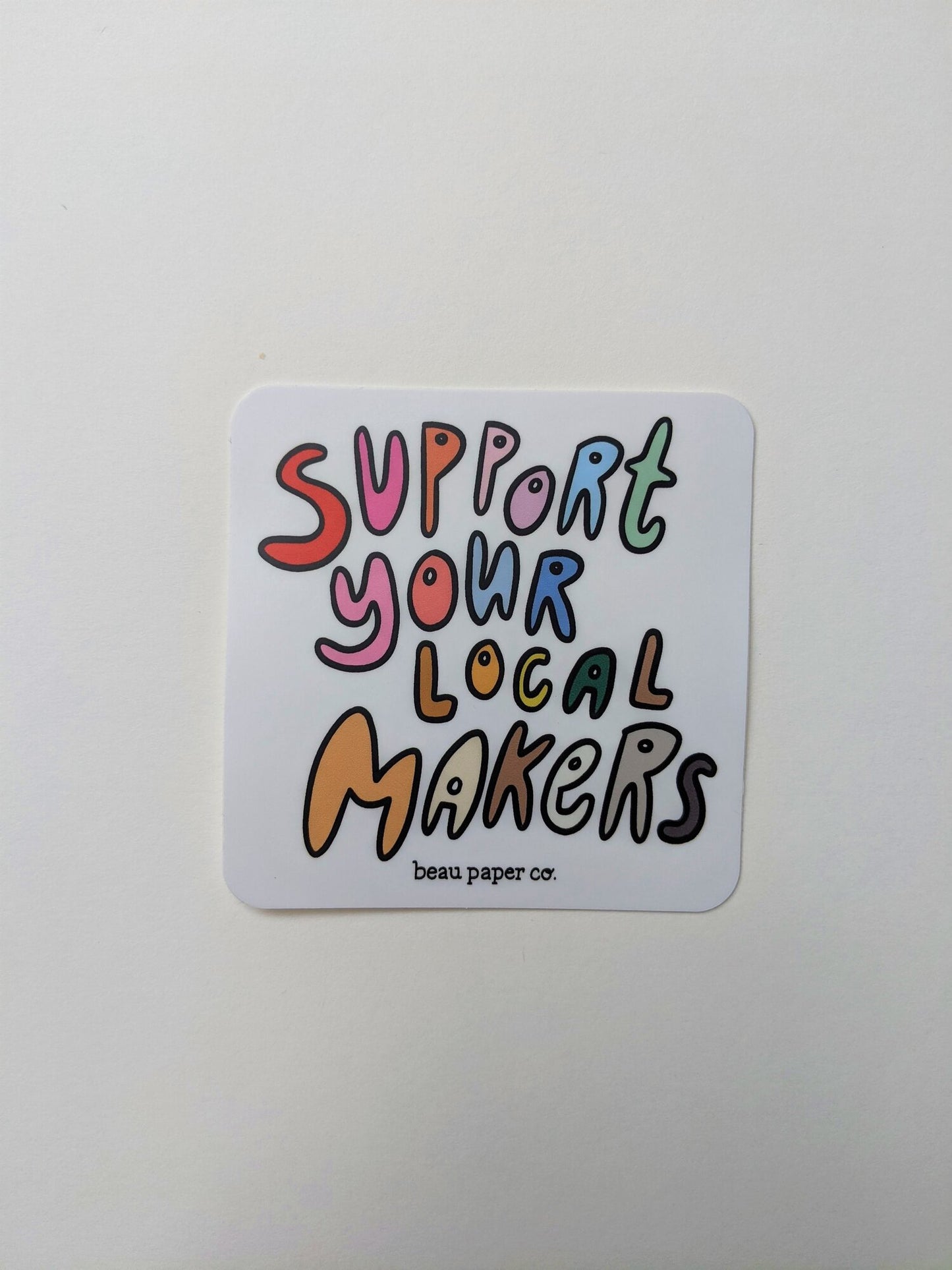 Support Your Local Makers Rainbow Sticker