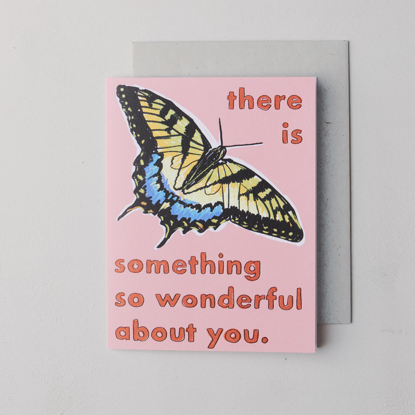 There Is Something So Wonderful About You Card