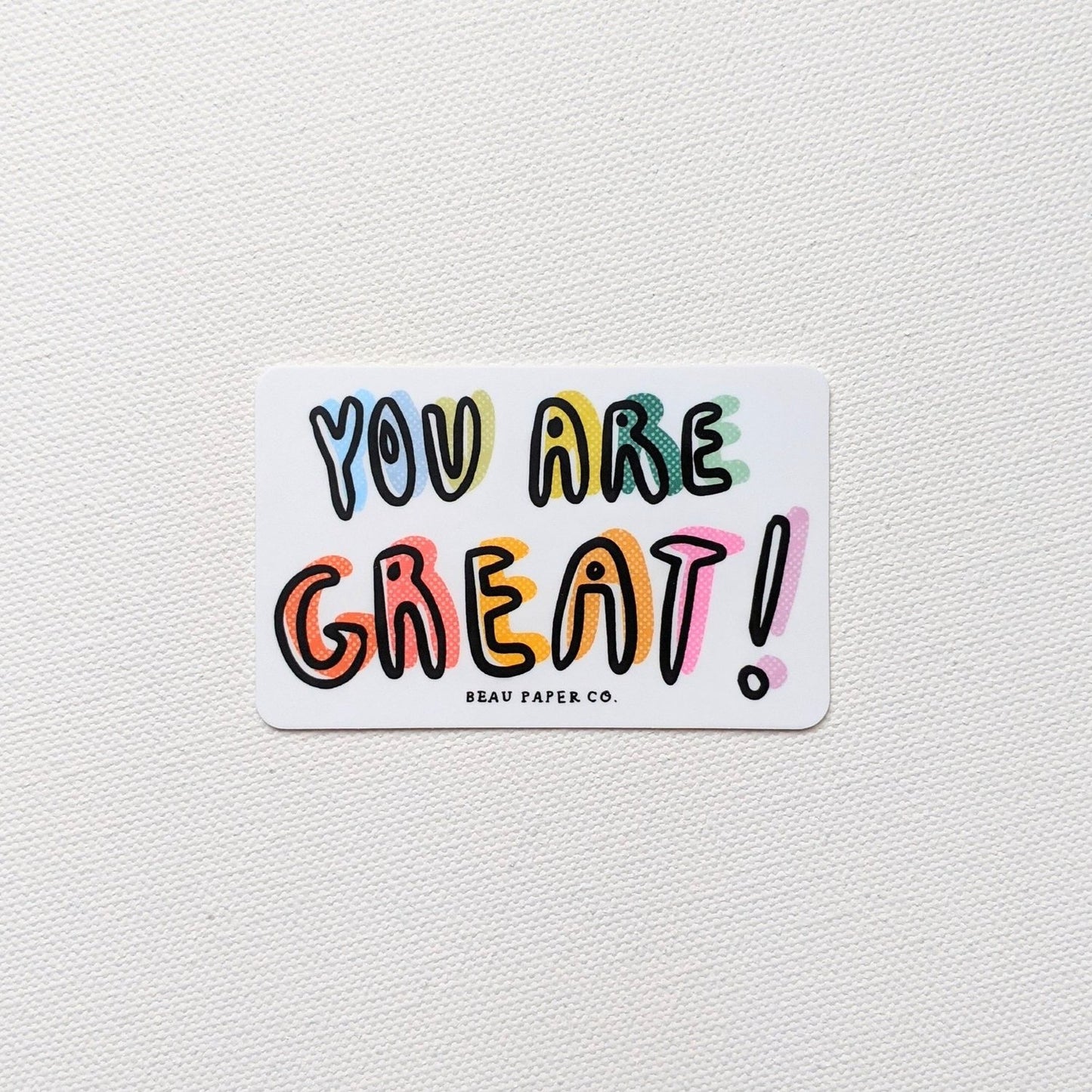 You Are Great! Sticker