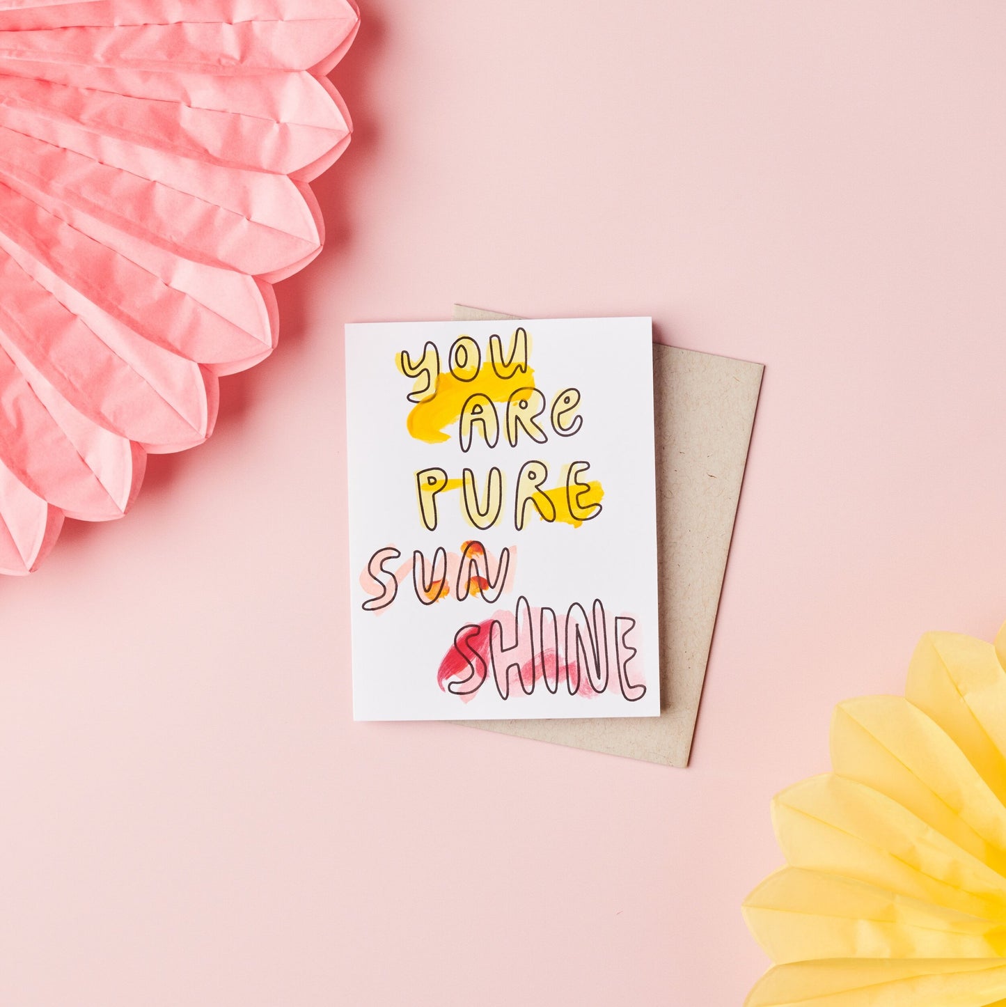 You Are Pure Sunshine Hand Painted Card