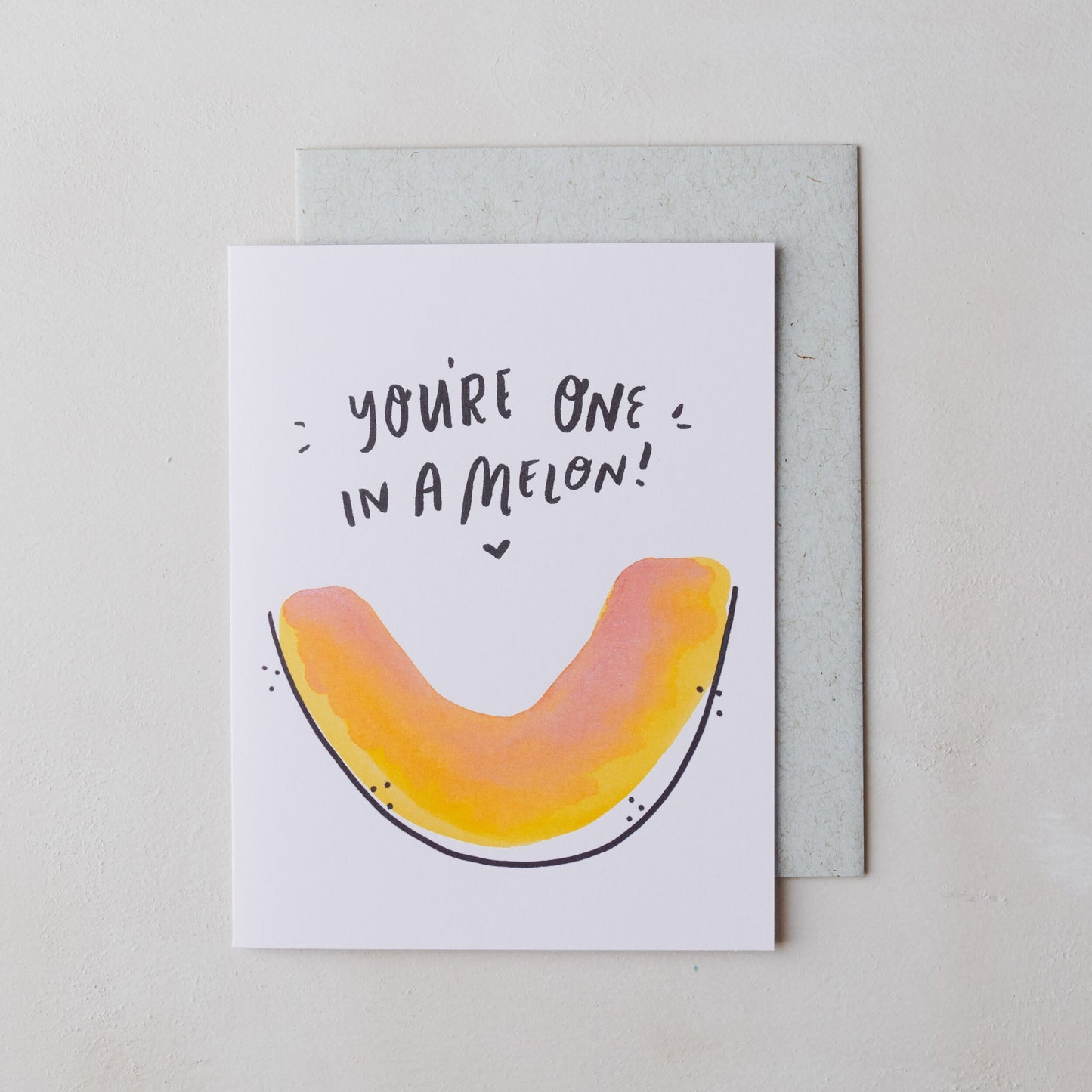 You're One in a Melon!! Cantaloupe Card