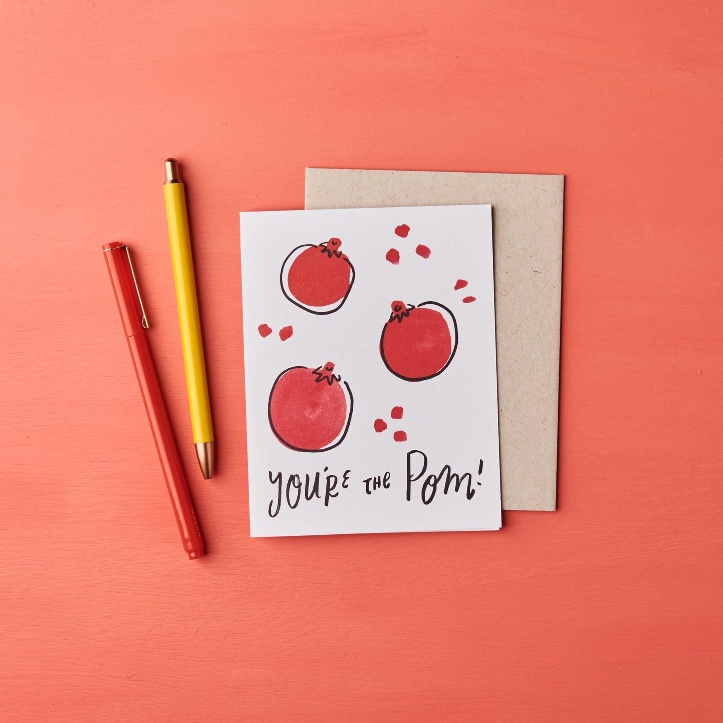 You're the Pom! Pomegranate Card