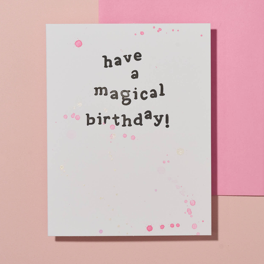 Have a Magical Birthday Hand Painted Letterpress Card
