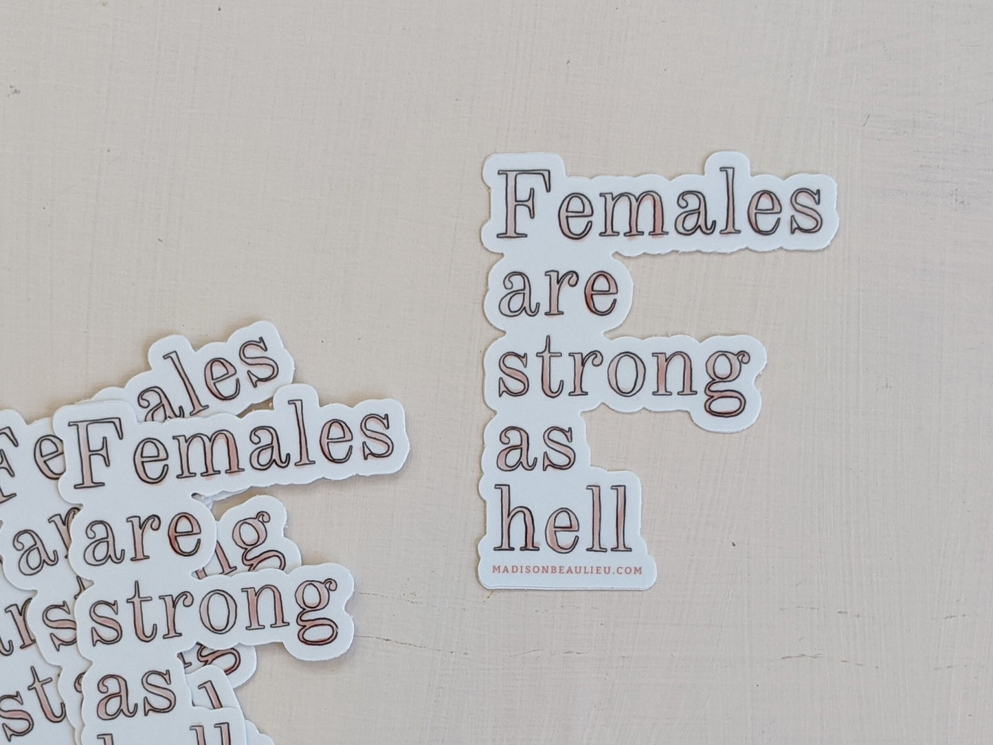 Females are Strong as Hell Sticker