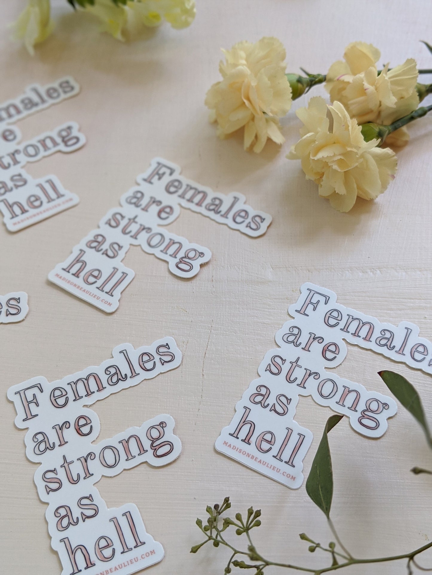 Females are Strong as Hell Sticker